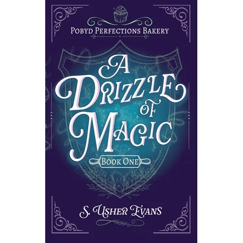 A Drizzle of Magic: A Cozy Fantasy Mystery