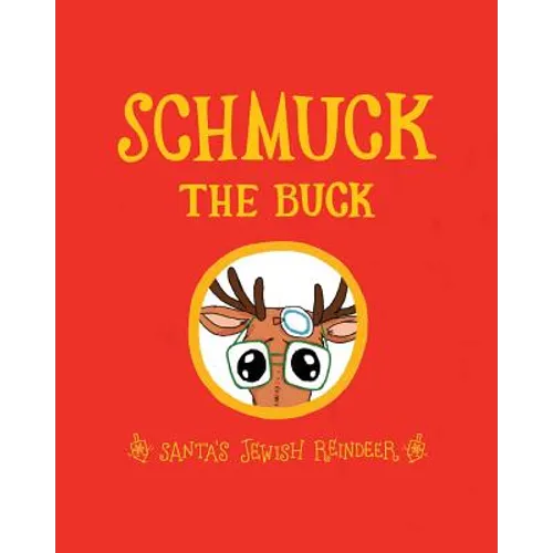 Schmuck the Buck: Santa's Jewish Reindeer