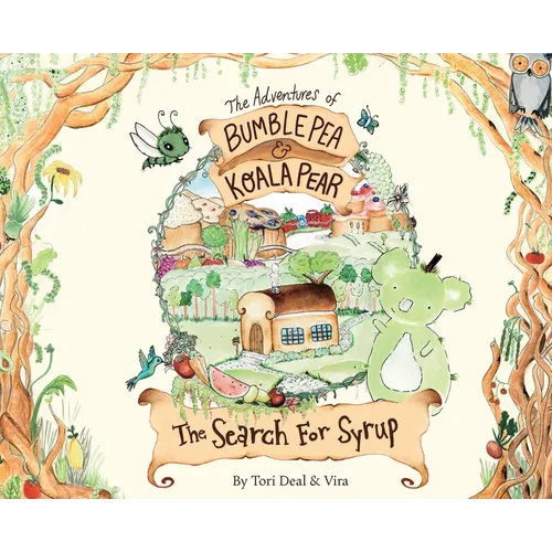 The Adventures of Bumble Pea and Koala Pear: The Search For Syrup
