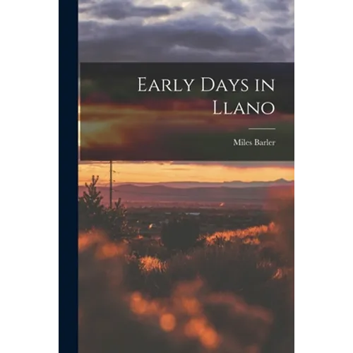 Early Days in Llano