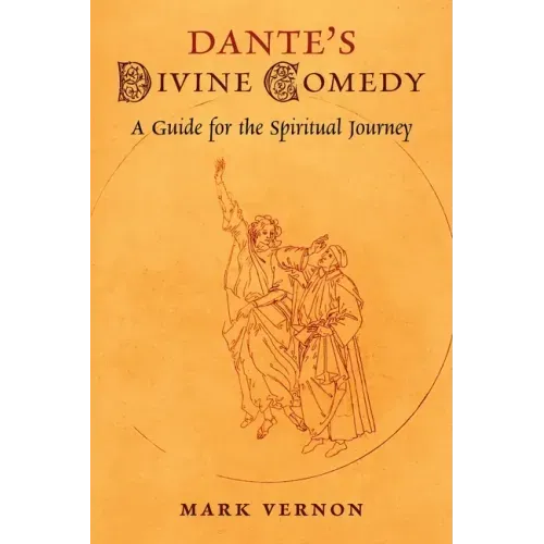 Dante's Divine Comedy: A Guide for the Spiritual Journey
