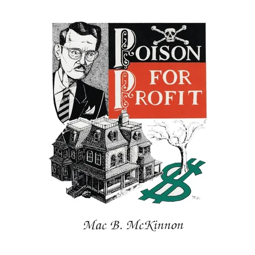 Poison For Profit