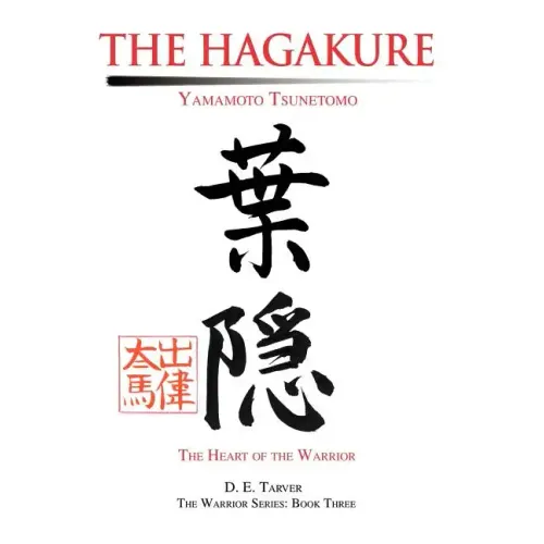 The Hagakure: Yamamoto Tsunetomo