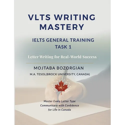 VLTS Writing Mastery - IELTS General Training Task 1: Letter Writing for Real-World Success