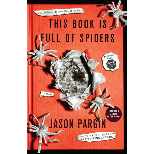 This Book Is Full of Spiders: Seriously, Dude, Don't Touch It