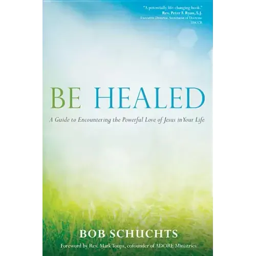 Be Healed