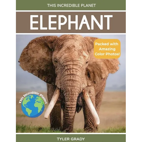 Elephant: Fascinating Animal Facts for Kids