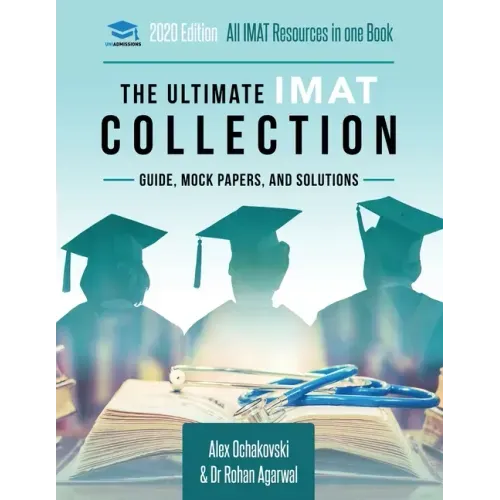 The Ultimate IMAT Collection: 5 Books In One, a Complete Resource for the International Medical Admissions Test