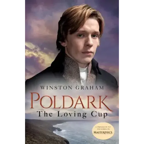 The Loving Cup: A Novel of Cornwall, 1813-1815