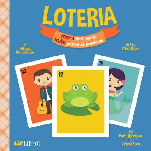 Loteria: More First Words / Más Primeras Palabras: A Bilingual Picture Book