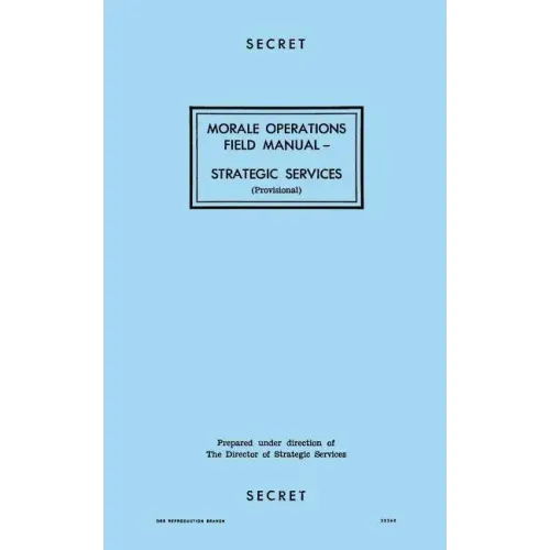 Morale Operations Field Manual: Strategic Services