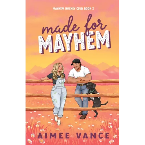 Made for Mayhem: A Small Town Found Family Hockey Romance