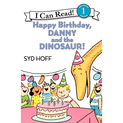 Happy Birthday, Danny and the Dinosaur!