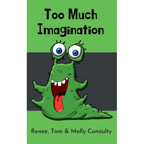 Too Much Imagination