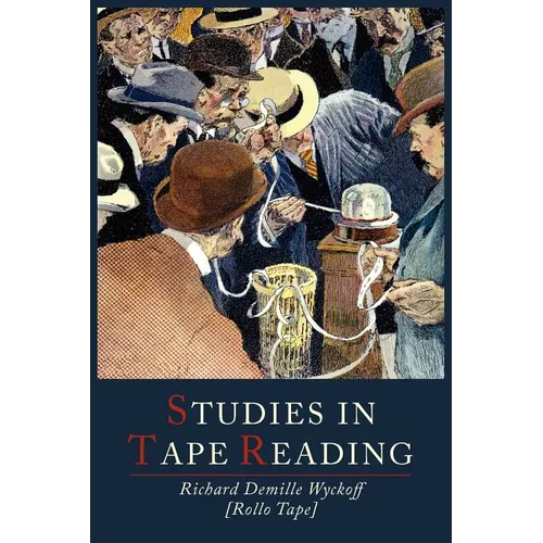 Studies in Tape Reading