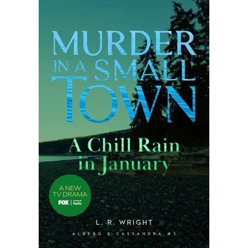 A Chill Rain in January: Murder in a Small Town