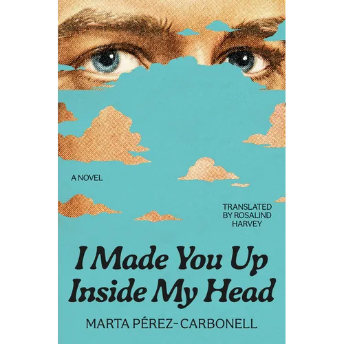 I Made You Up Inside My Head