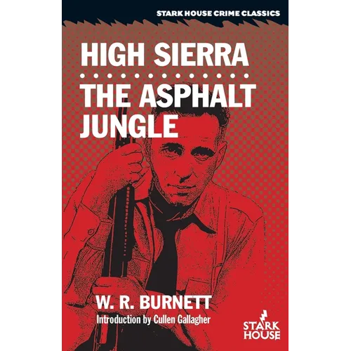 High Sierra / The Asphalt Jungle