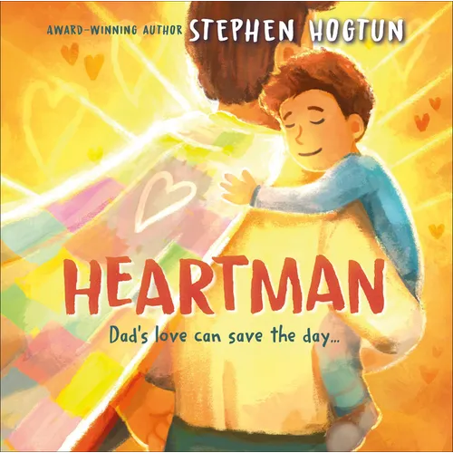 Heartman: Dad's Love Can Save the Day
