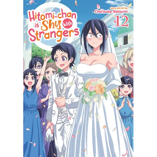 Hitomi-Chan Is Shy with Strangers Vol. 12