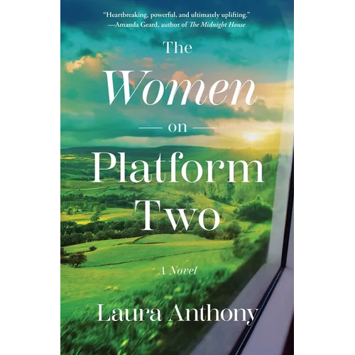 The Women on Platform Two: A Novel of Ireland