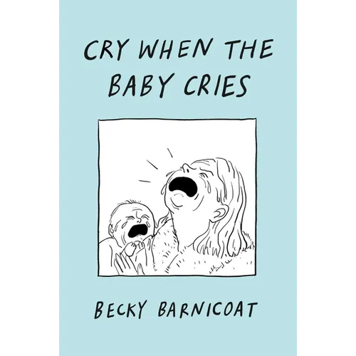 Cry When the Baby Cries