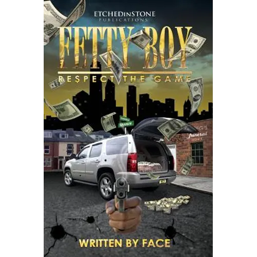 Fetty Boy: Respect the game