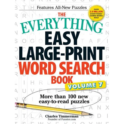 The Everything Easy Large-Print Word Search Book, Volume 7: More Than 100 New Easy-To-Read Puzzles