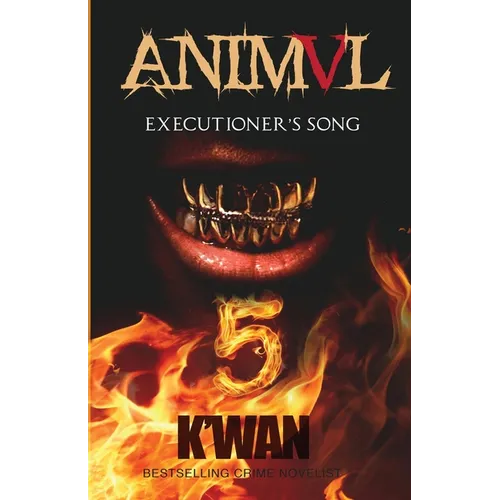 Animal V: Executioner's Song: Executioner's Song