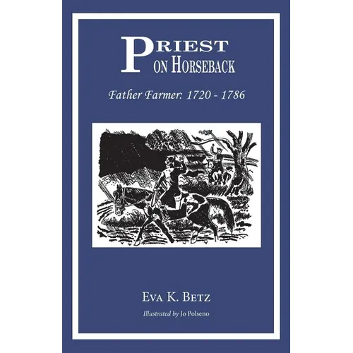 Priest on Horseback: Father Farmer