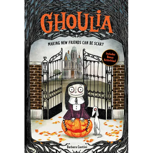 Ghoulia: Making New Friends Can Be Scary (Book #1): Volume 1