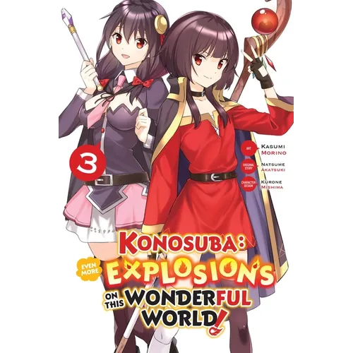 Konosuba: Even More Explosions on This Wonderful World!, Vol. 3 (Manga)