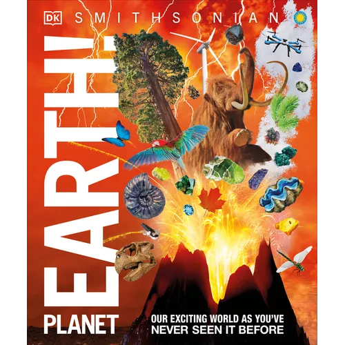 Knowledge Encyclopedia Planet Earth!: Our Exciting World as You've Never Seen It Before