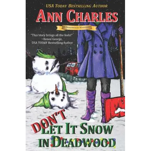 Don't Let it Snow in Deadwood