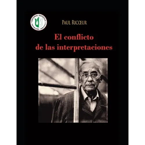 El conflicto de las interpretaciones: Ensayos de hermenéutica - Obras selectas de Paul Ricoeur 3