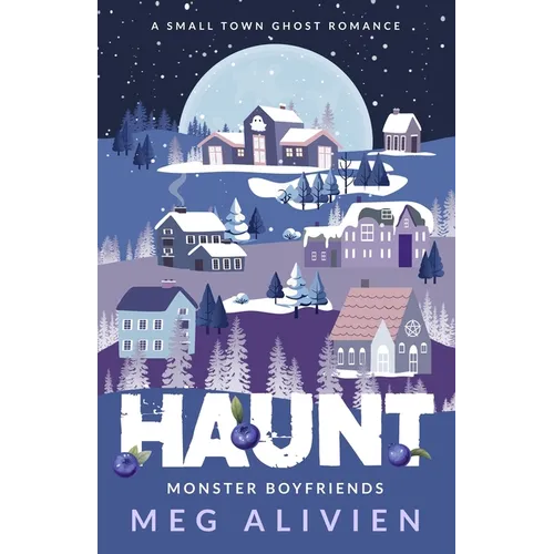 Haunt: A Small Town Ghost Romance