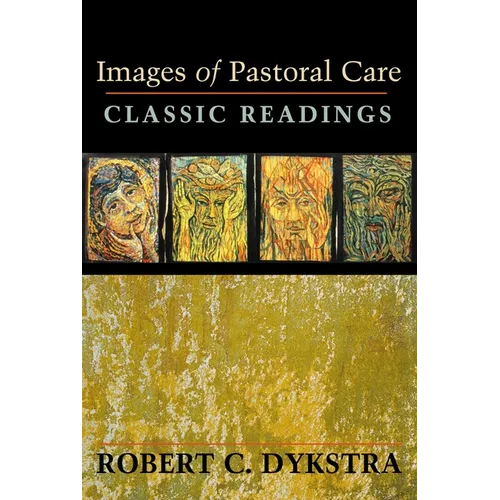 Images of Pastoral Care: Classic Reading