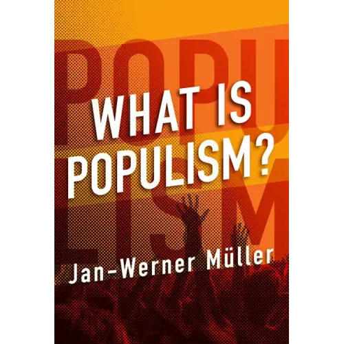 What Is Populism?