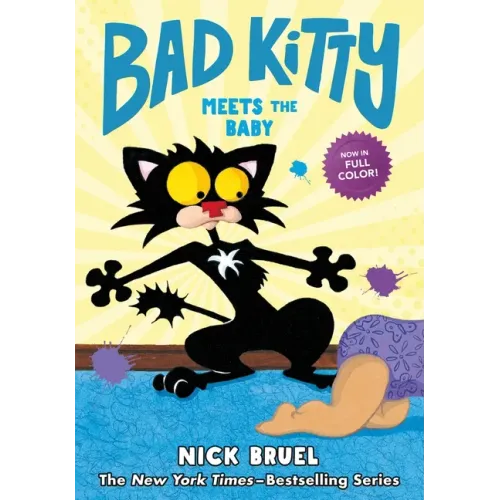 Bad Kitty Meets the Baby (Full-Color Edition)