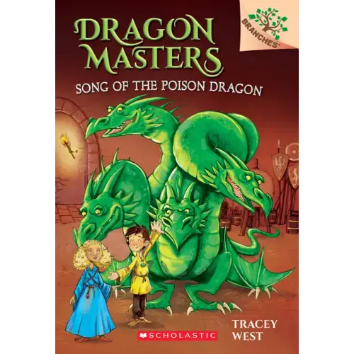 Song of the Poison Dragon: A Branches Book (Dragon Masters #5): Volume 5