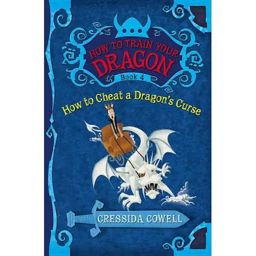 How to Train Your Dragon: How to Cheat a Dragon's Curse