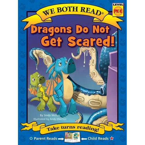 We Both Read: Dragons Do Not Get Scared!