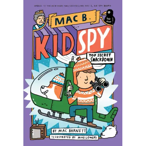 Top Secret Smackdown (Mac B., Kid Spy #3): Volume 3