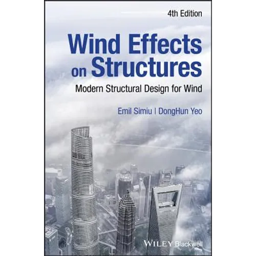 Wind Effects on Structures: Modern Structural Design for Wind