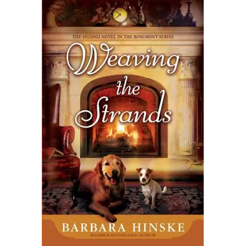 Weaving the Strands: The Second Novel in the Rosemont Series