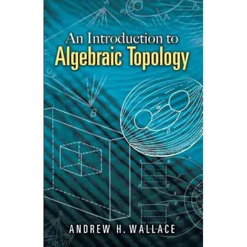 An Introduction to Algebraic Topology