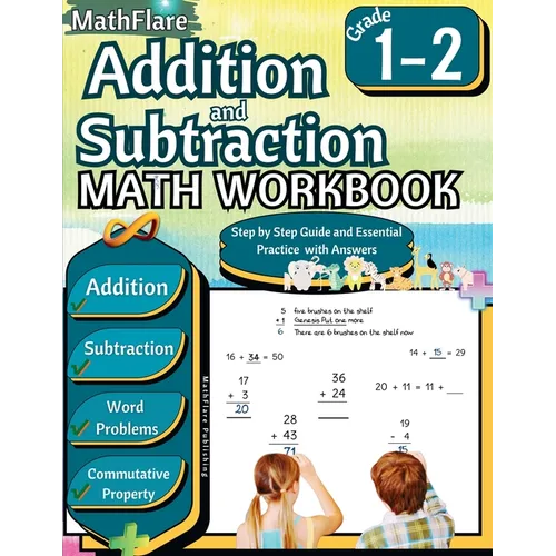 Addition and Subtraction Math Workbook 1st and 2nd Grade: Word Problems Grade 1-2, Exercises 1 to 50, Activities, Commutative Property