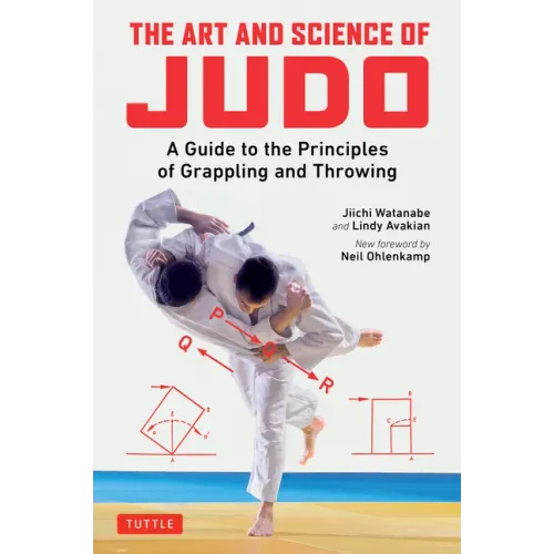 The Art and Science of Judo: A Guide to the Principles of Grappling and Throwing