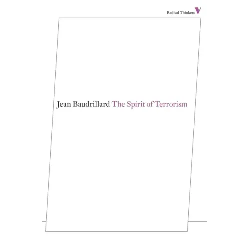 The Spirit of Terrorism: And Other Essays
