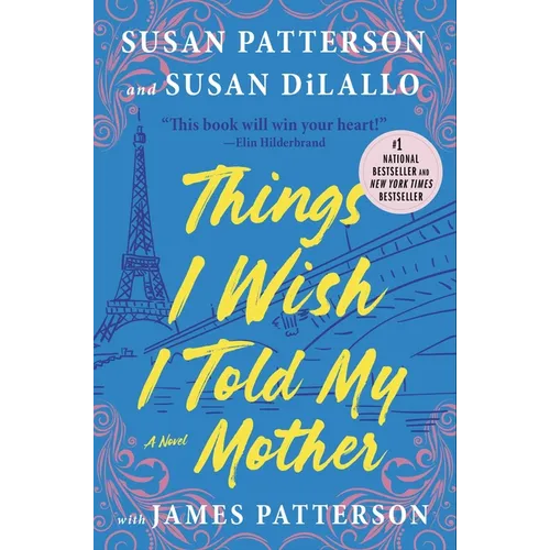 Things I Wish I Told My Mother
